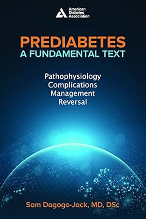 Image du vendeur pour Prediabetes: A Global Perspective: Pathophysiology, Complications, Management & Reversal by Dagogo-Jack, Samuel [Paperback ] mis en vente par booksXpress