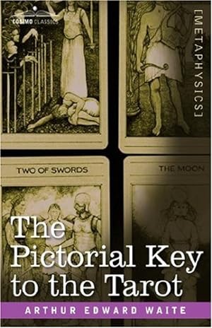Imagen del vendedor de The Pictorial Key to the Tarot by Waite, Arthur Edward [Hardcover ] a la venta por booksXpress
