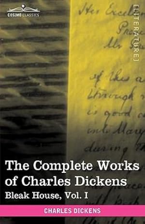 Seller image for The Complete Works of Charles Dickens (in 30 Volumes, Illustrated): Bleak House, Vol. I [Soft Cover ] for sale by booksXpress