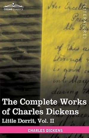 Seller image for The Complete Works of Charles Dickens (in 30 Volumes, Illustrated): Little Dorrit, Vol. II [Soft Cover ] for sale by booksXpress