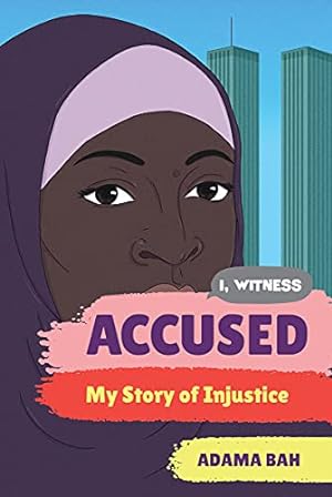 Seller image for Accused: My Story of Injustice (I, Witness, 1) by Bah, Adama [Hardcover ] for sale by booksXpress