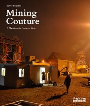 Bild des Verkufers fr Mining Couture: A Manifesto for Common Wear [Paperback ] zum Verkauf von booksXpress