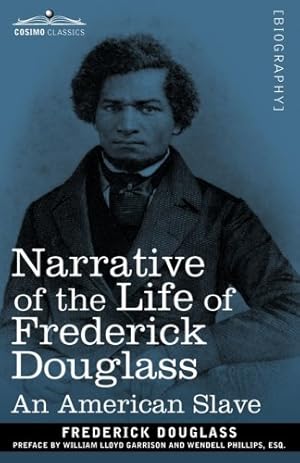 Seller image for Narrative of the Life of Frederick Douglass: An American Slave (Cosimo Classics Biography) by Douglass, Frederick [Paperback ] for sale by booksXpress