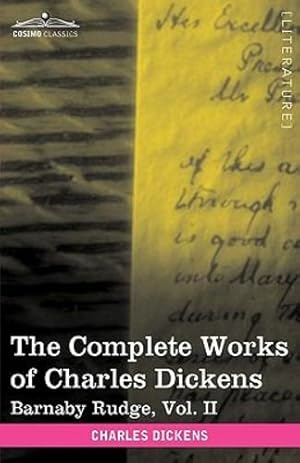 Seller image for The Complete Works of Charles Dickens (in 30 Volumes, Illustrated): Barnaby Rudge, Vol. II [Soft Cover ] for sale by booksXpress