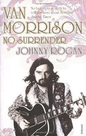Seller image for Van Morrison: No Surrender by Rogan, Johnny [Paperback ] for sale by booksXpress