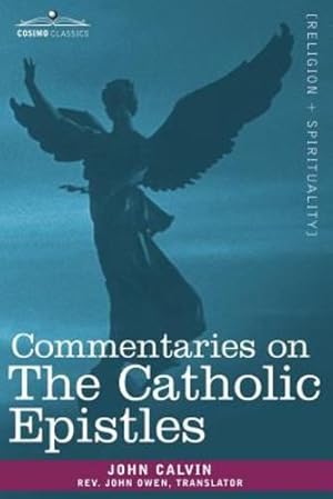 Seller image for Commentaries on the Catholic Epistles [Soft Cover ] for sale by booksXpress