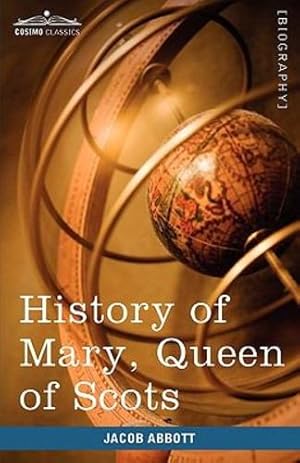 Seller image for History of Mary, Queen of Scots: Makers of History [Hardcover ] for sale by booksXpress