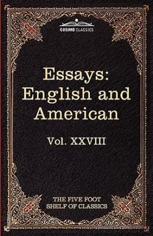 Seller image for Essays: English and American: The Five Foot Shelf of Classics, Vol. XXVIII (in 51 Volumes) by Thackeray, William Makepeace, Newman, John Henry [Hardcover ] for sale by booksXpress
