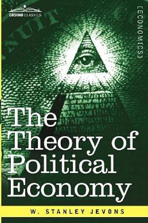 Bild des Verkufers fr The Theory of Political Economy by Jevons, W. Stanley [Paperback ] zum Verkauf von booksXpress