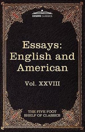Seller image for Essays: English and American: The Five Foot Shelf of Classics, Vol. XXVIII (in 51 Volumes) [Soft Cover ] for sale by booksXpress