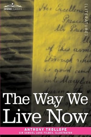 Immagine del venditore per The Way We Live Now [Soft Cover ] venduto da booksXpress