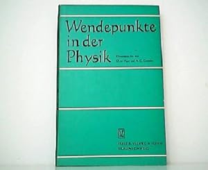 Bild des Verkufers fr Wendepunkte in der Physik. Eine Vorlesungsreihe der Universitt Oxford. Vortragende: R. J. Blin-Stoyle, D. ter Haar, K. Mendelssohn, G. Temple, F. Waismann, D. H. Wilkinson. Mit einer Einfhrung von A. C. Crombie. zum Verkauf von Antiquariat Kirchheim