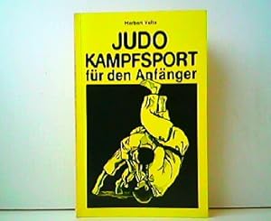 Bild des Verkufers fr Judo Kampfsport fr den Anfnger. zum Verkauf von Antiquariat Kirchheim