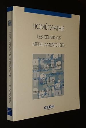 Bild des Verkufers fr Homopathie : Les relations mdicamenteuses zum Verkauf von Abraxas-libris