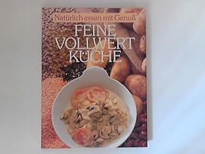 Bild des Verkufers fr Natrlich essen mit Genu: Feine Vollwertkche. zum Verkauf von ANTIQUARIAT FRDEBUCH Inh.Michael Simon