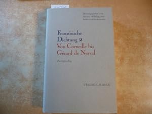Image du vendeur pour Franzsische Dichtung; Band. 2 : Von Corneille bis Gerard de Nerval mis en vente par Gebrauchtbcherlogistik  H.J. Lauterbach