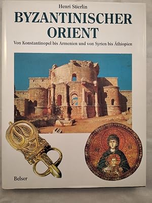 Bild des Verkufers fr Byzantinischer Orient. zum Verkauf von KULTur-Antiquariat