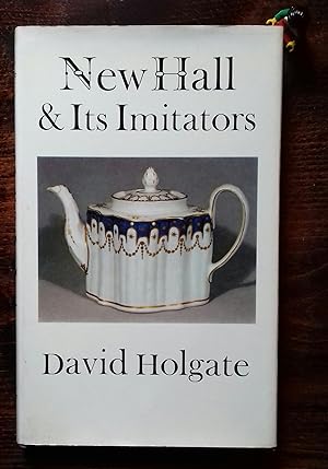 New Hall and Its Imitators (Monographs on Pottery & Porcelain)
