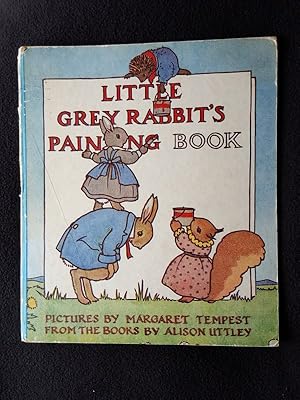 Little grey rabbit's painting book . from the books of Alison Uttley