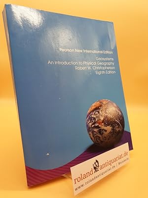 Seller image for Geosystems, International Edition: An Introduction to Physical Geography for sale by Roland Antiquariat UG haftungsbeschrnkt