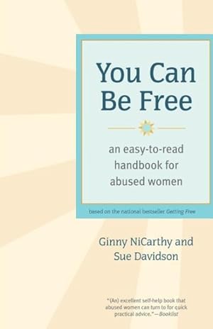 Imagen del vendedor de You Can Be Free : An Easy-to-read Handbook for Abused Women a la venta por GreatBookPricesUK