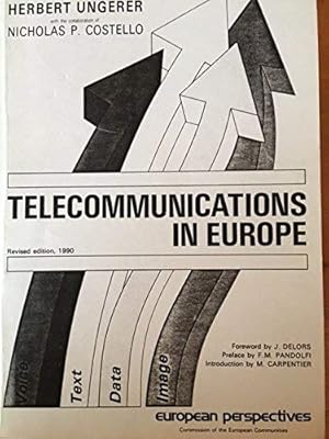 Bild des Verkufers fr Telecommunications in Europe: Free Choice for the User in Europe's 1992 Market - The Challenge for the European Community (European Perspectives) zum Verkauf von WeBuyBooks