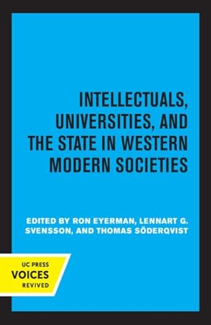 Seller image for Intellectuals, Universities, and the State in Western Modern Societies for sale by GreatBookPricesUK