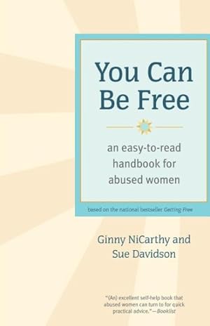 Imagen del vendedor de You Can Be Free : An Easy-to-read Handbook for Abused Women a la venta por GreatBookPrices