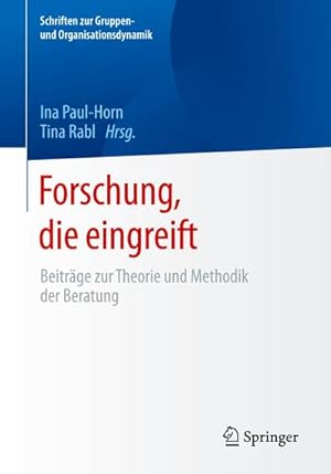 Seller image for Forschung, die eingreift : Beitrge zur Theorie und Methodik der Beratung for sale by AHA-BUCH GmbH