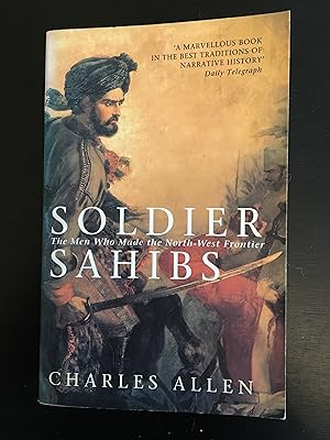 Immagine del venditore per Soldier Sahibs: The Men Who Made the North-West Frontier venduto da Lazycat Books