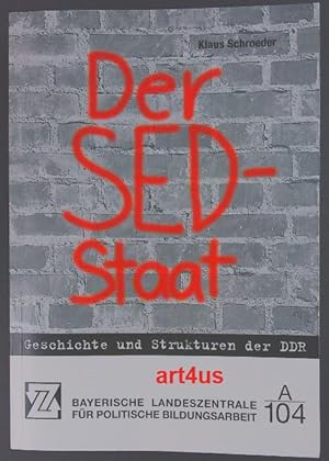 Bild des Verkufers fr Der SED Staat. Geschichte und Strukturen der DDR zum Verkauf von art4us - Antiquariat