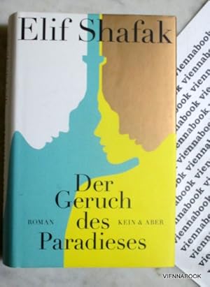 Der Geruch des Paradieses. Roman.