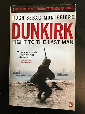 Image du vendeur pour Dunkirk: Fight to the Last Man mis en vente par Lazycat Books