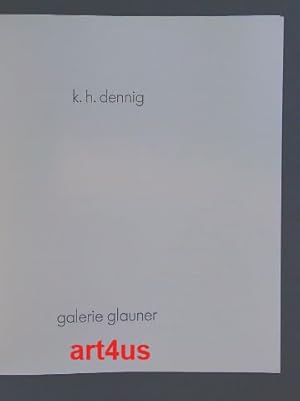 K. H. Dennig : Ausstellung 30. September - 11. November 1972