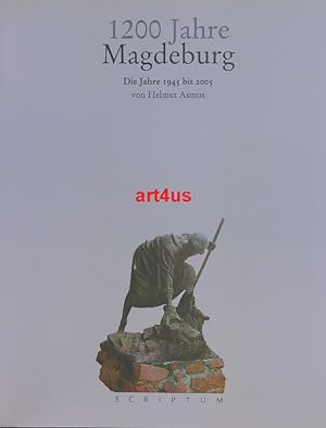 Bild des Verkufers fr 1200 Jahre Magdeburg ; Band 4 ; Die Jahre 1945 bis 2005 Von der Kaiserpfalz zur Landeshauptstadt ; Eine Stadtgeschichte zum Verkauf von art4us - Antiquariat