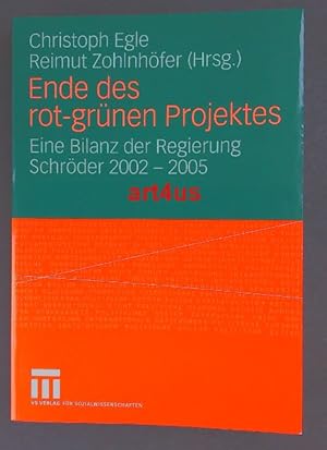 Ende des rot-grünen Projekts Eine Bilanz der Regierung Schröder 2002 - 2005