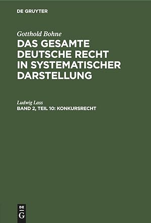 Image du vendeur pour Das gesamte deutsche Recht in systematischer Darstellung, Band 2, Teil 10, Konkursrecht mis en vente par moluna