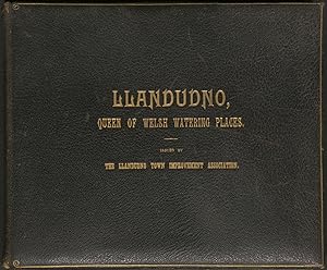 Llandudno, Queen of Welsh Watering Places