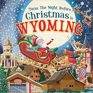 Imagen del vendedor de Twas the Night Before Christmas in Wyoming a la venta por GreatBookPrices