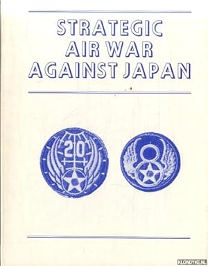 Imagen del vendedor de Strategic Air War Against Japan a la venta por Klondyke