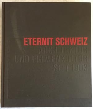 Immagine del venditore per Eternit Schweiz: Architektur und Firmenkultur seit 1903. venduto da Antiquariat Im Seefeld / Ernst Jetzer