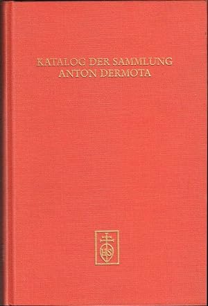 Katalog der Sammlung Anton Dermota. Musikhandschriften und Musikerbriefe. Bearbeitet von Thomas L...