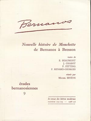 Bild des Verkufers fr Etudes bernanosiennes, volume 9. Nouvelle histoire de Mouchette, de Bernanos  Bresson. La revue des lettres modernes, N 175 - 179 zum Verkauf von LIBRAIRIE GIL-ARTGIL SARL