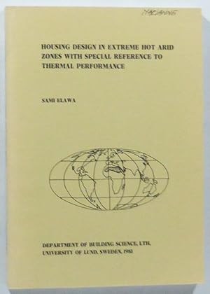 Housing Design in Extreme Hot Arid Zones with Special Reference to Thermal Performance.