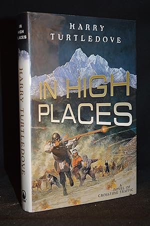 In High Places; Crosstime Traffic--Book Three