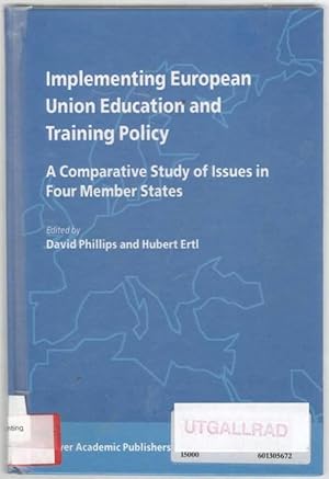 Immagine del venditore per Implementing European Union education and training policy - a comparative study of issues in four member states venduto da Erik Oskarsson Antikvariat