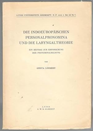 Imagen del vendedor de Die Indoeuropischen Personalpronomina und die Laryngaltheorie. Ein Beitrag zur Erforschung der Pronominalbildung a la venta por Erik Oskarsson Antikvariat