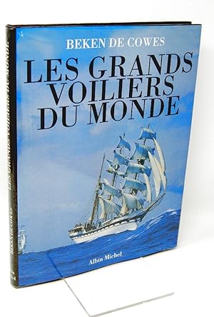 Seller image for Les Grands voiliers du monde / Beken de Cowes ; texte de Kenneth J. Beken ; photographies de Frank William Beken, Alfred Keith Beken, Kenneth John Beken ; trad. de l'anglais par Grard Frze for sale by Librairie Douin