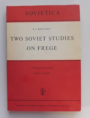 Imagen del vendedor de Two Soviet Studies on Frege: Translated from the Russian and edited by Ignacio Angelelli a la venta por ACCESSbooks