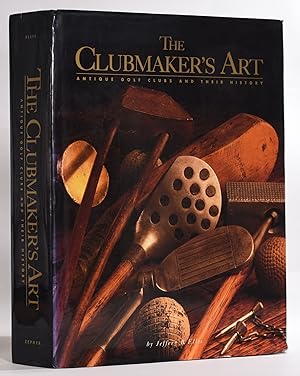 Seller image for The Clubmaker s Art for sale by Fine Golf Books